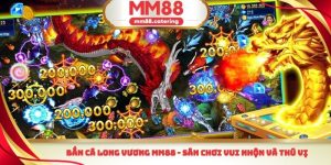 Bắn cá long vương